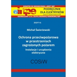 INPE 41 Ochrona przeciwpożarowa w przestrzeniach zagrożonych pożarem. Instalacje i urządzenia elektryczne